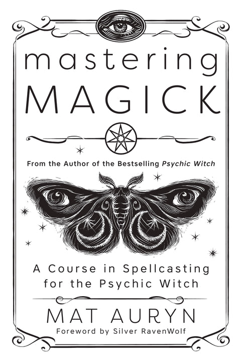 Mastering Magick Spellcasting For The Psychic Witch M. Auryn Book Llewellyn NEW