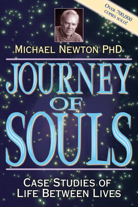 JOURNEY OF SOULS BOOK M. NEWTON PHD CASE STUDIES OF LIFE BETWEEN LLEWELLYN NEW