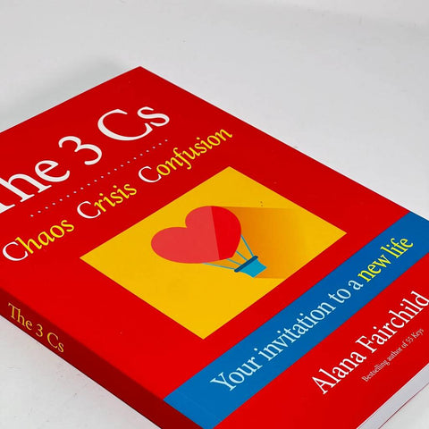 The 3 Cs Chaos Crisis Confusion Alana Fairchild Book Blue Angel