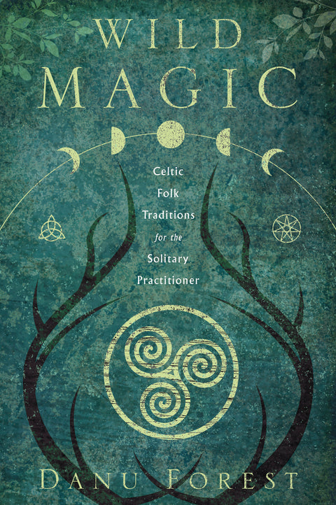 Wild Magic Book Celtic Folk Traditions For Solitary Practitioner Llewellyn NEW