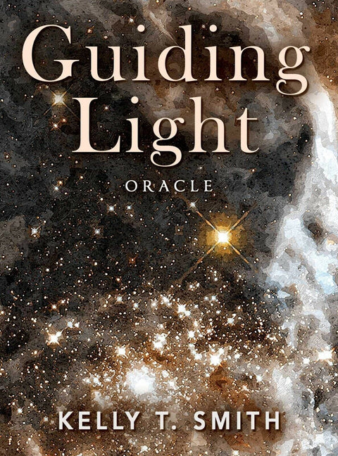 Guiding Light Oracle Cards Deck And Guidebook By Kelly T Smith Beyond Words NEW