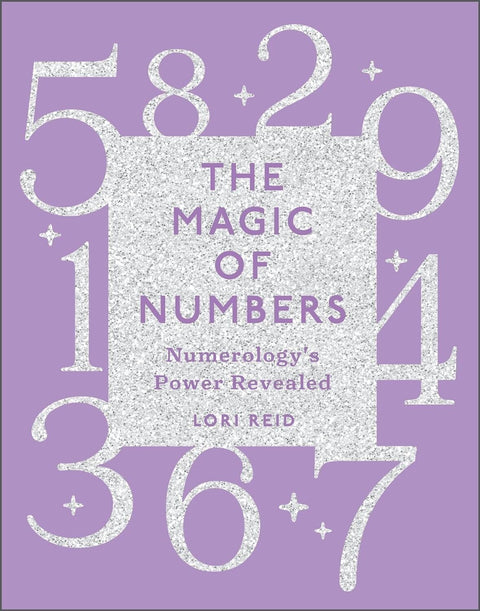 The Magic Of Numbers Numerology'S Power Revealed By Lori Reid Schiffer Sp186