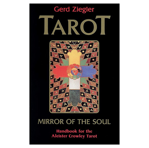 Tarot: Mirror of the Soul Thoth Tarot Guidebook by Weiser Books New