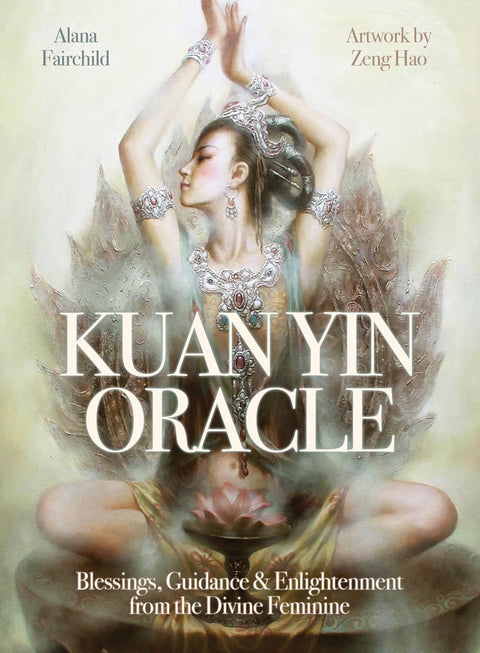 Kuan Yin Oracle Card Deck by Alana Fairchild 44 Cards Blue Angel