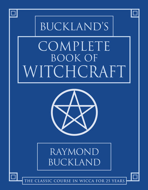 Buckland's Complete Book of Witchcraft Wicca Course by Llewellyn New