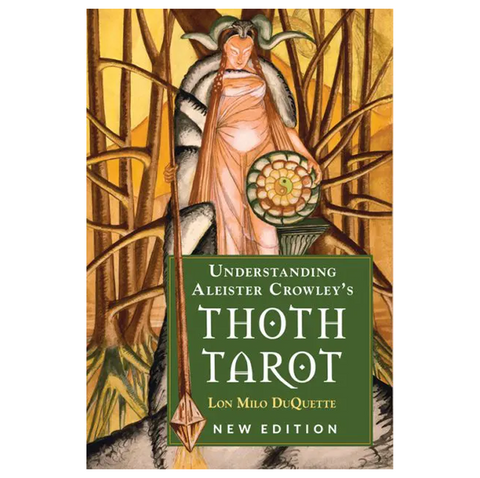 Understanding Aleister Crowley Thoth Tarot Book Lon Milo DuQuette Weiser