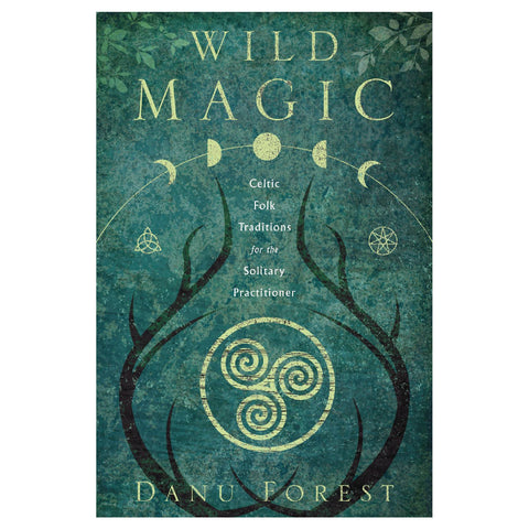 Wild Magic Book Celtic Folk Traditions For Solitary Practitioner Llewellyn