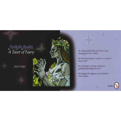 The Twilight Realm: A Tarot Of Faery Cards Deck And Book Schiffer Publishing