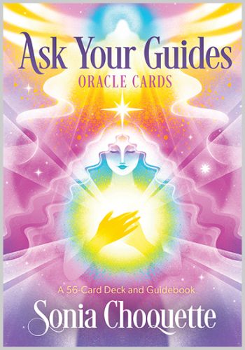 Ask Your Guides Oracle Cards Deck Sonia Choquette Divination