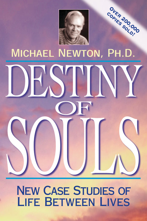 DESTINY OF SOULS NEW CASE STUDIES OF LIFE BETWEEN LIVES BOOK LLEWELLYN NEW