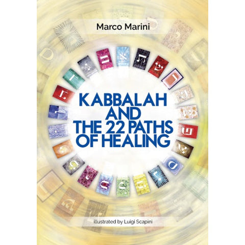 Kabbalah and the 22 Paths of Healing Softcover Book by Marco Marini